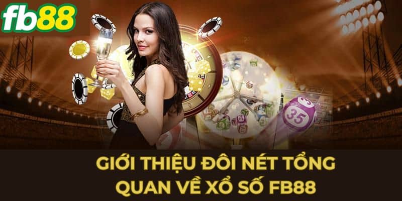 Giới thiệu về xổ số FB88