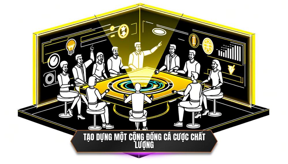 Tạo dựng một cộng đồng cá cược chất lượng